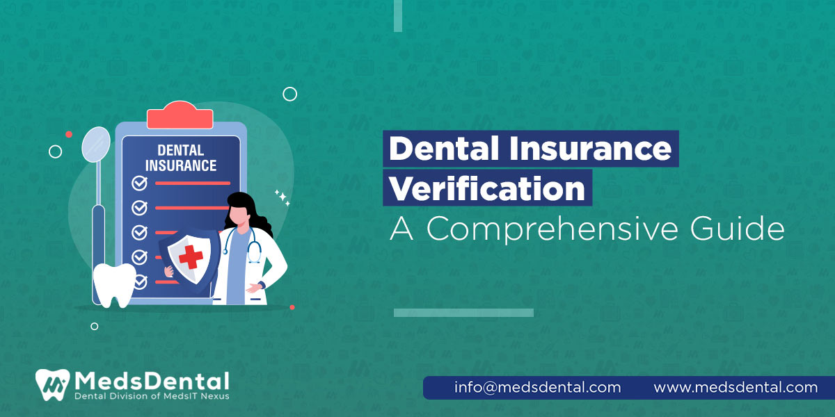 Dental Insurance Verification: A Comprehensive Guide